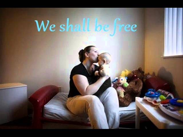 We Shall Be Free We Shall Be Free