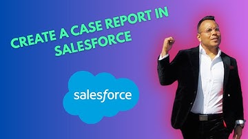 How to Create a Case Report in Salesforce [2025 full guide]