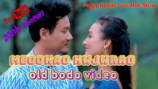 megonao nwjwrao || old bodo song mp3