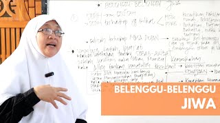 Belenggu Belenggu Jiwa - Ustadzah Dyah Rachmawati