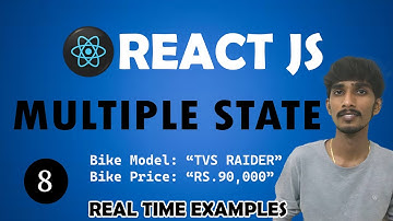 React JS Tutorial - MULTIPLE STATE - 8         #reactjs