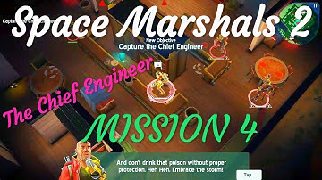 Space Marshals 2 Mission 4 The Chief Engineer Games Re-Play