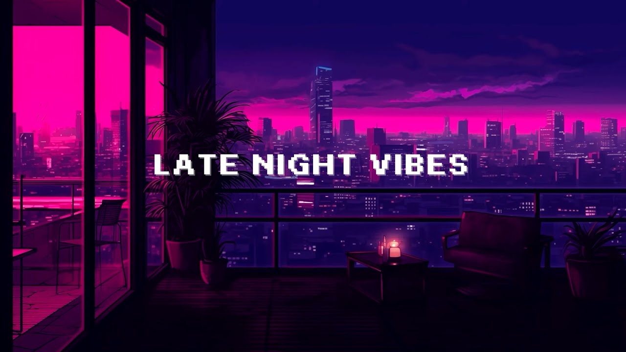 Late Night Vibes 🎧 Lo-fi Chillout City 🌃 Lofi vibes / relax / stress ...