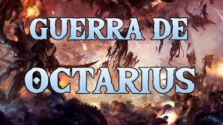 Guerra de Octarius Warhammer Lore Español