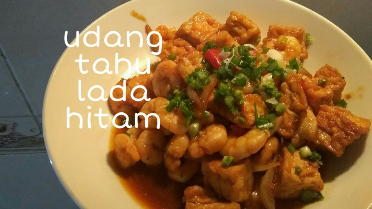 Resep Udang Tahu lada hitam YouTube