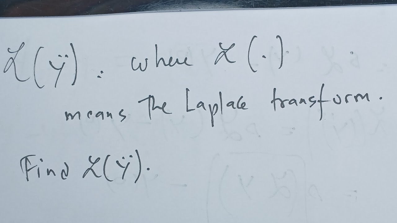 Laplace Transform Of The Second Derivative And Deducing The 3rd And The Laplace transform of the second derivative and deducing the 3rd and the