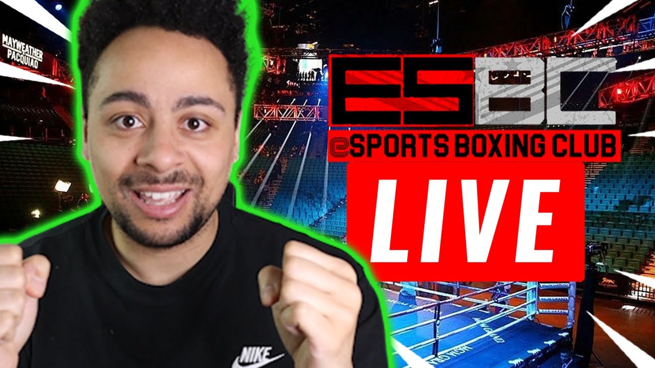 Esports Boxing Club Catch Up+ Boxing Live Stream YouTube