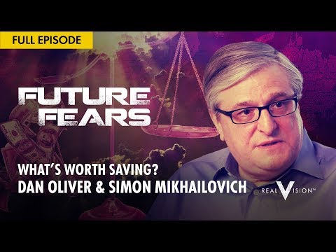 What's Worth Saving? (w/ Dan Oliver & Simon Mikhailovich) | Future Fears