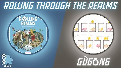 Rolling Through The Realms - Gùgōng