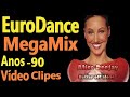 EuroDance MegaMix Anos 90 Vídeo Clipes 