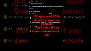 Toughest JEE Advanced 2026 Question on Quadratic Equation Solved in Easy way.  #exam #jeebatch #math