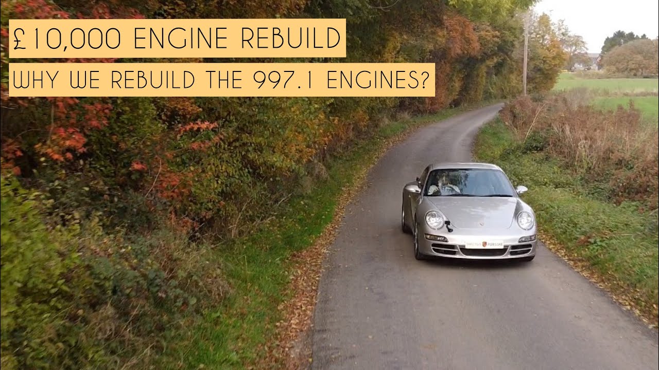 Why we rebuild the engine's on the Porsche 911 997.1 Carrera S? - YouTube