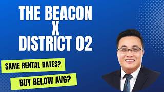 Why Buyers Are Looking at The Beacon in District 2 | Price, Rental & Opportunity