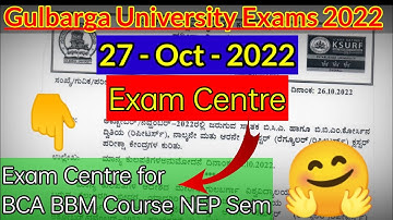 2nd 4th 6th Sem Exam Centre for BCA BBM Gulbarga University CBCS 27 Oct 2022