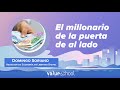 El millonario de la puerta de al lado, con Domingo Soriano - Value School