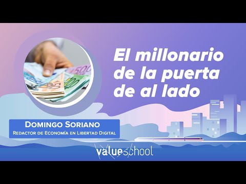 el-millonario-de-la-puerta-de-al-lado,-con-domingo-soriano---value-school