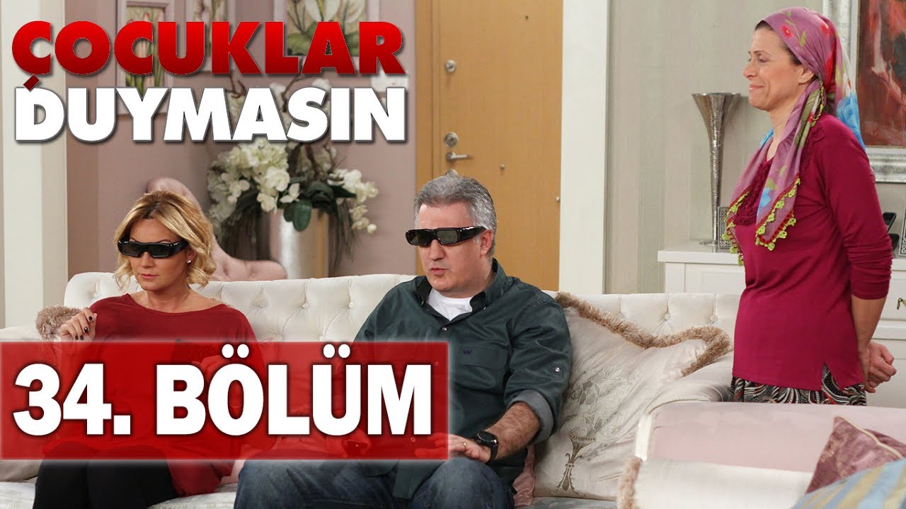 Çocuklar Duymasın 34. Bölüm