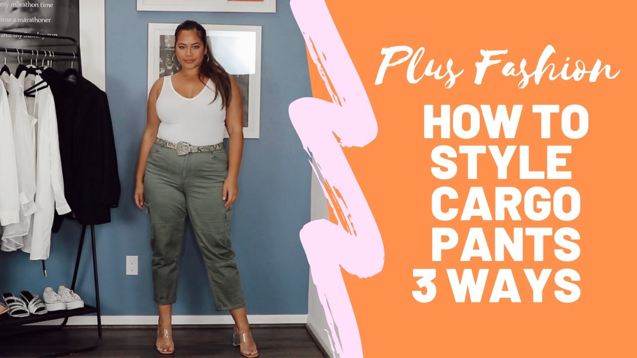 PLUS FASHION: How to Style Cargo Pants 3 Ways - YouTube