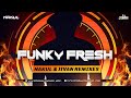 Funky fresh dj nakul  dj jivan