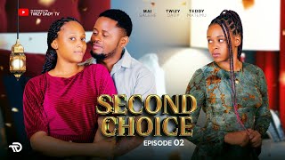 Download lagu SECOND CHOICE [ Episode 2]