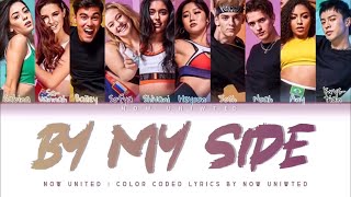 ( Turkish Sub.) Now United - “By My Side” | Color Coded Lyrics