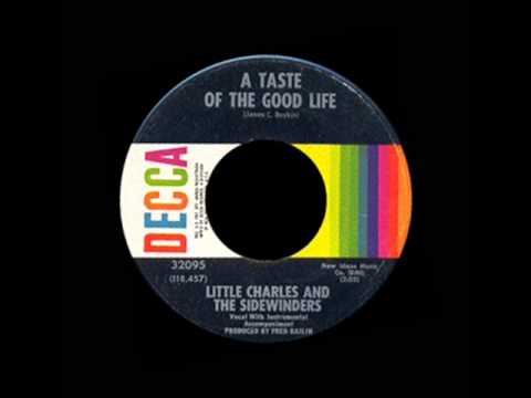 Little Charles And The Sidewinders - A Taste Of The Good Life