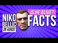 IS NIKO BELLIC ALIVE? NIKO BELLIC के बारें में 10 ऐसे फैक्ट्स जो आप नहीं जानते होंगे  | TOP 10 FACTS