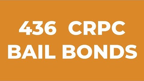 436 CRPC BAIL BONDS | Bail in bailable offences