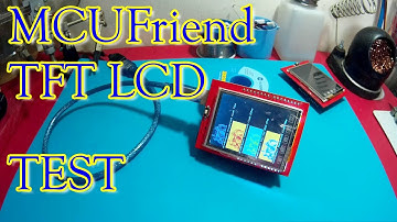 Test MCUFriend TFT LCD