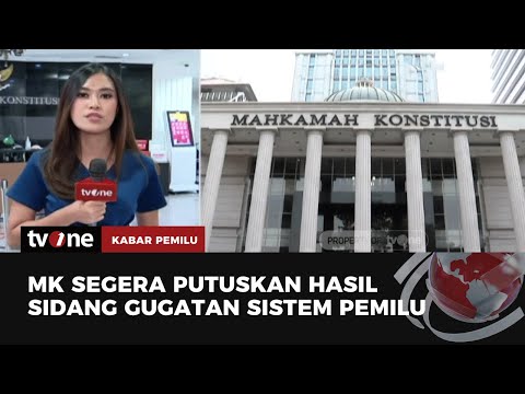 MK akan Jadwalkan Pembacaan Putusan Gugatan Sistem Pemilu | Kabar Pemilu tvOne