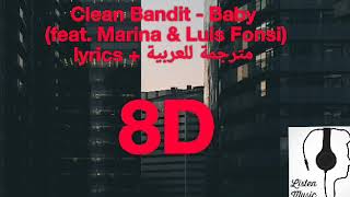 اغنية baby مترجمة للعربيه  baby clean bandit ft. Luis fonsi