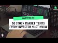 50 Stock Market Terms Every Investor Must Know!!!