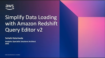 Simplify Data Loading with Amazon Redshift Query Editor v2 | Amazon Web Services