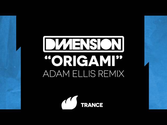 Dimension - Origami Adam Ellis Remix Radio Edit