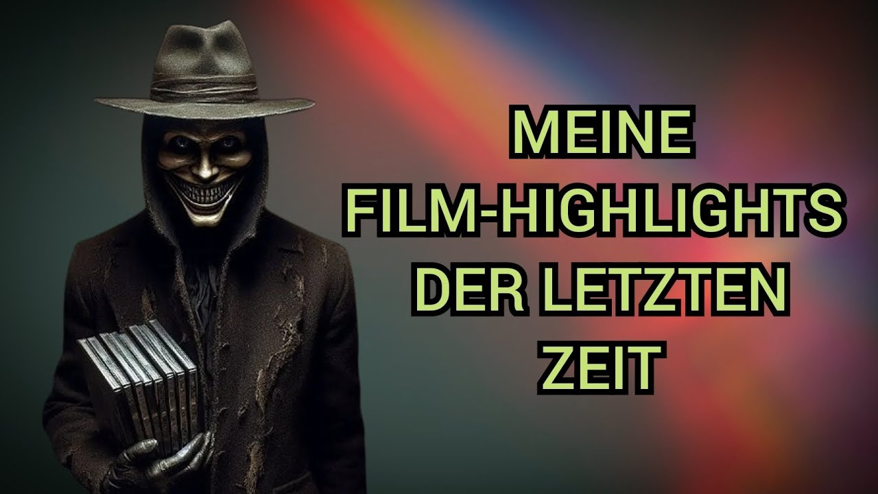 Meine Film-Highlights der letzten Zeit! 🎞