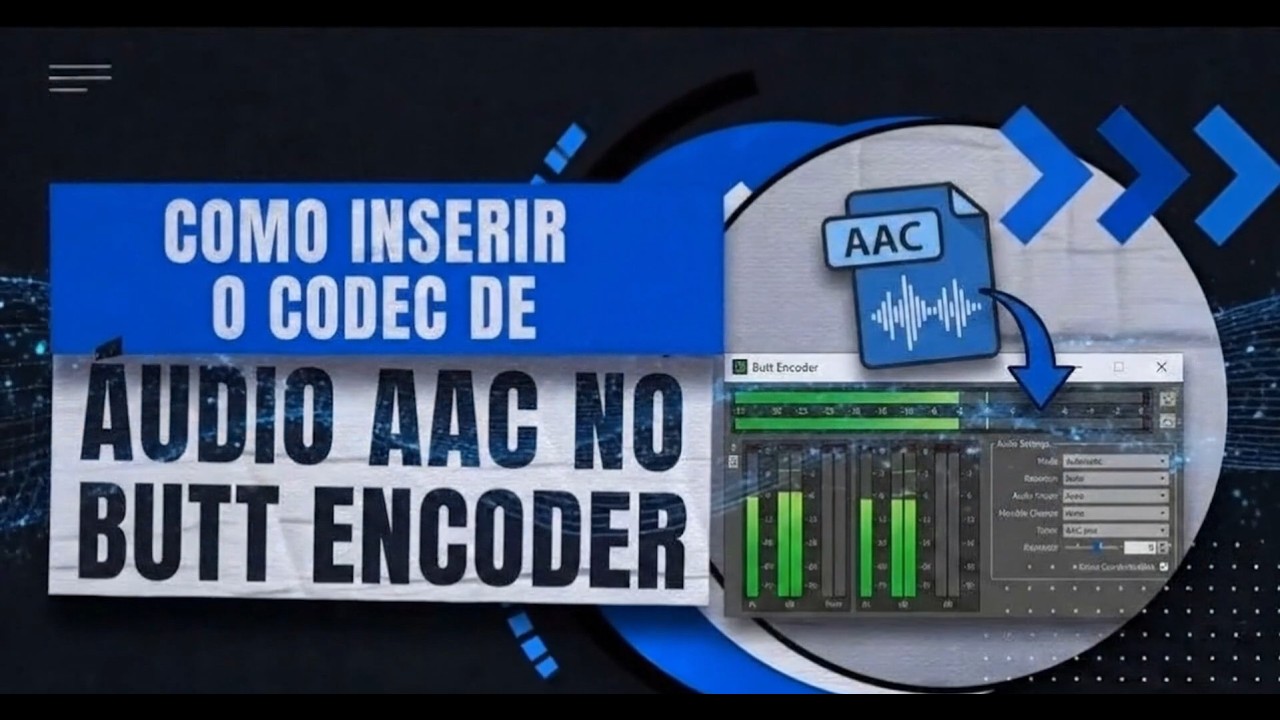 Como Ativar o Codec AAC no BUTT Encoder | Melhor Qualidade de Áudio na ...