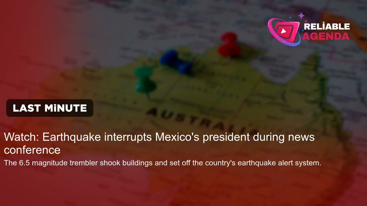 Watch: Earthquake interrupts Mexico's president during news conference
