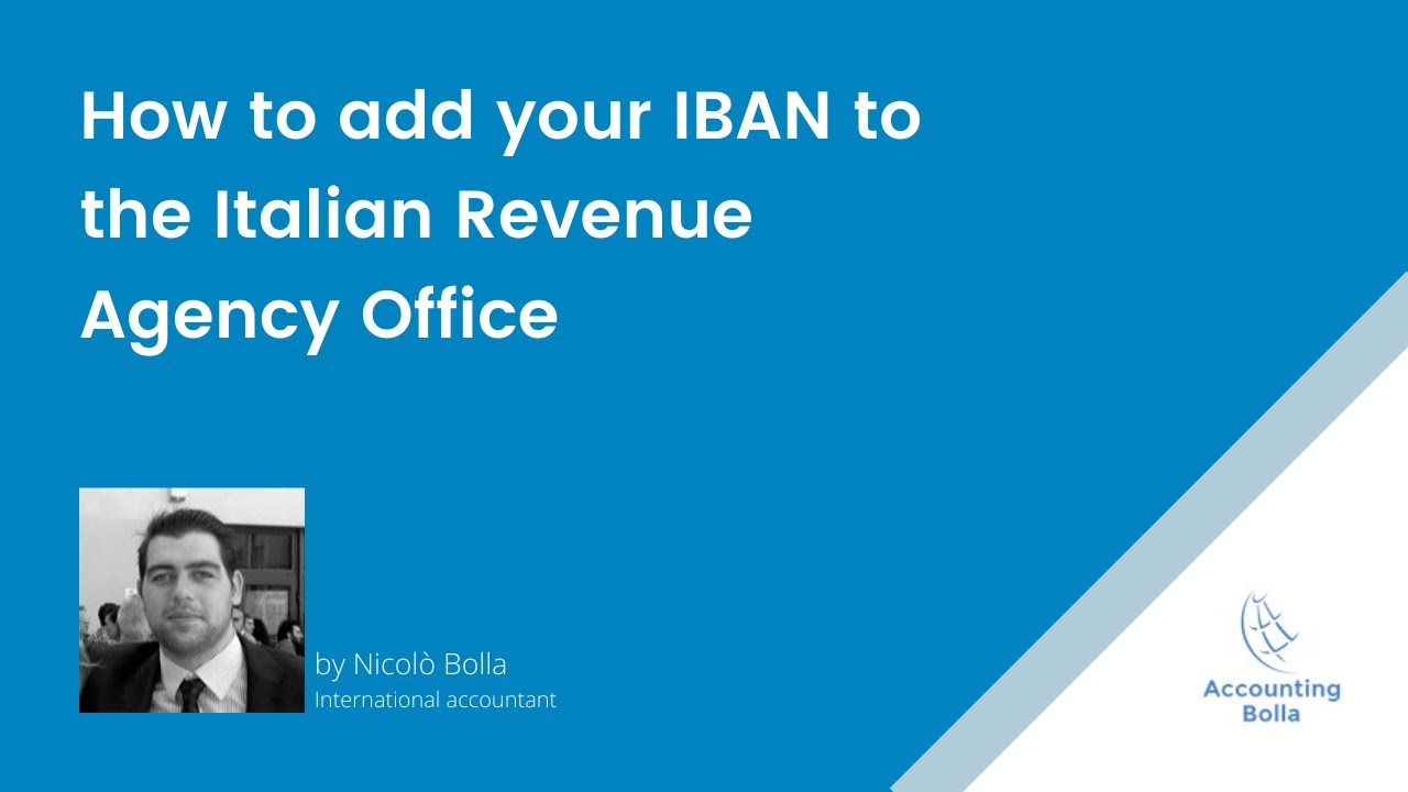 How To Add Your IBAN To The Italian Revenue Agency Office Agenzia How To Add Your IBAN To The Italian Revenue Agency Office Agenzia
