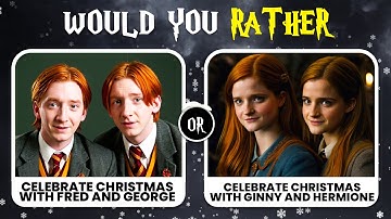 Would You Rather: Harry Potter Christmas Edition 🎄 | Ultimate Wizarding Holiday Fun!