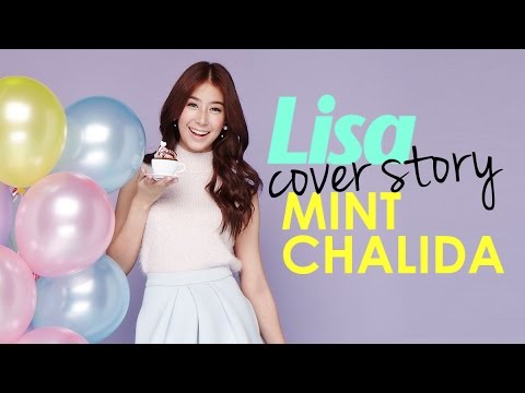 LISA COVER STORY : มิ้นต์ ชาลิดา วิจิตรวงศ์ทอง นางเอกละครช่อง3