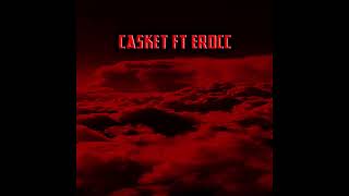 Kenzoo - Casket Ft. Erocc