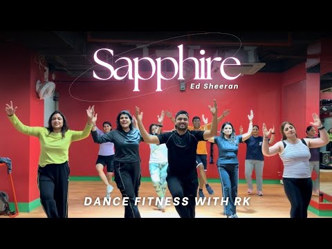 Sapphire | Trending | Ed Sheeran | Full Body Dance Fitness Workout | dancefitnesswithrk