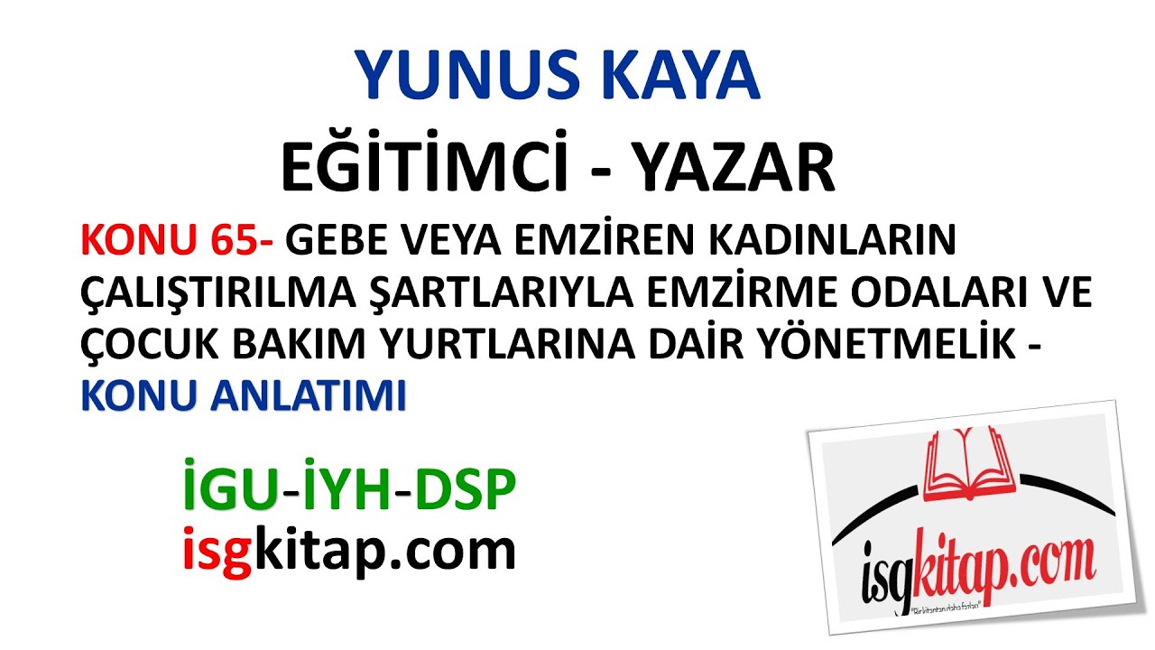 DERS-65-GEBE VEYA EMZİREN KADINLARIN ÇALIŞTIRILMA ŞARTLARI-KONU ANLATIMIYUNUS KAYA