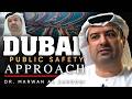 How Dubai Keeps Its Streets So Safe… The Secrets Revealed - Dr Marwan Alzarouni