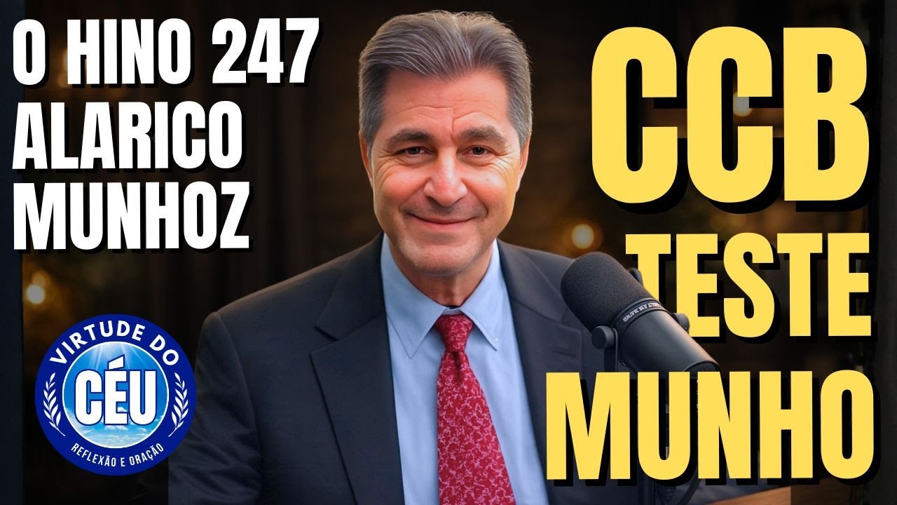 🙏TESTEMUNHO CCB: O HINO 247 | ALARICO MUNHOZ. #ccb #testemunhoccb #testemunhosccb #ccbtestemunho