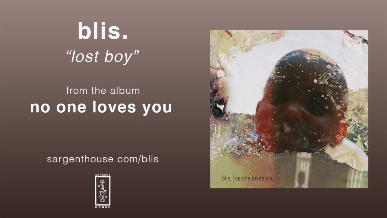 Watch Blis. "Lost Boy" (Official Audio) on YouTube Watch Blis. "Lost Boy" (Official Audio) on YouTube