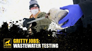 Gritty Jobs: Wastewater Testing