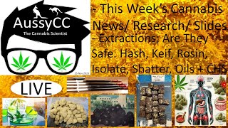 @AussyCC Live; Extractions; Are They Safe. Hash, Keif, Rosin, Isolate, Oils, Shatter. + CHS