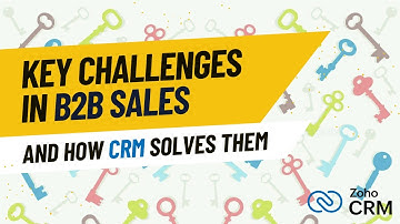 Key Challenges in B2B Sales and How CRM Solves Them