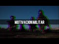 Motivacion militar (Military motivation 2018)